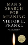 Man's Search for Meaning, by Viktor Frankl, forward by Harold Kushner
