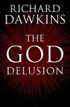 The God Delusion, by Richard Dawkins